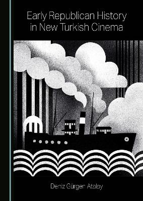 Early Republican History in New Turkish Cinema