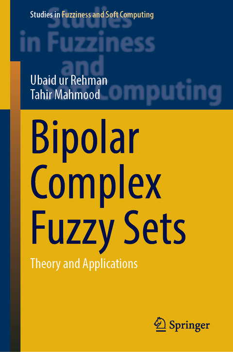 Bipolar Complex Fuzzy Sets - Ubaid UR Rehman, Tahir Mahmood