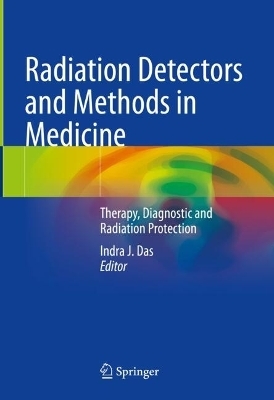 Radiation Detectors and Methods in Medicine - 
