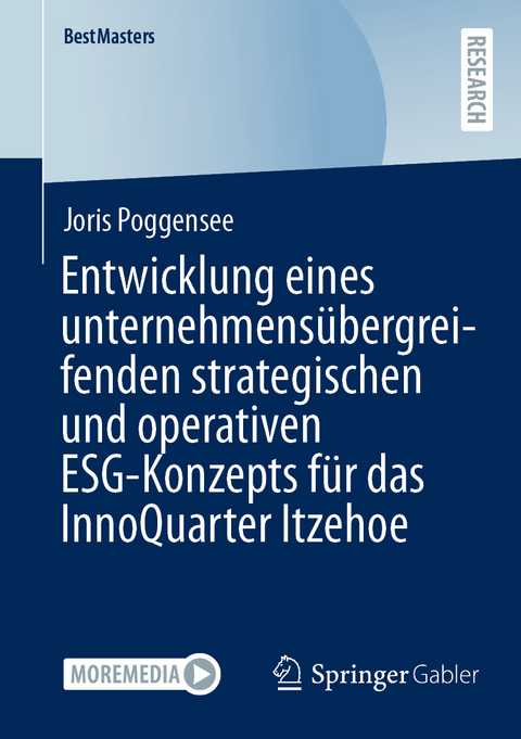 Entwicklung eines unternehmens&uuml;bergreifenden strategischen und operativen ESG-Konzepts f&uuml;r das InnoQuarter Itzehoe - Joris Poggensee