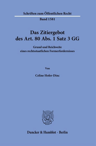 Das Zitiergebot des Art. 80 Abs. 1 Satz 3 GG