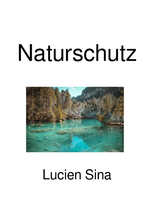 Naturschutz - Lucien Sina