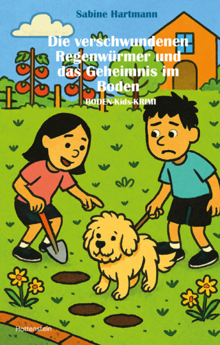 Die verschwundenen Regenwürmer und das Geheimnis im Boden