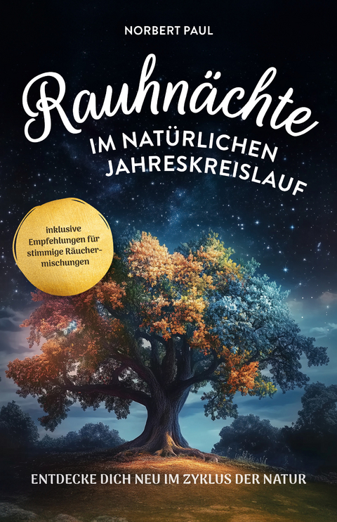 Rauhn&auml;chte im nat&uuml;rlichen Jahreskreis - Norbert Paul