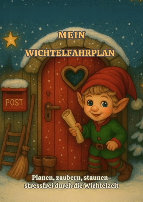 Mein Wichtelfahrplan - Kristin Schmidt