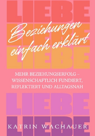 Beziehungen einfach erklärt