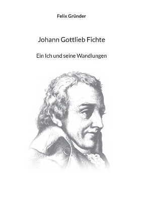 Johann Gottlieb Fichte