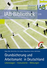 Grundsicherung und Arbeitsmarkt in Deutschland -  Holger B&auml;hr,  Martin Dietz,  Peter Kupka,  Philipp Ramos Lobato,  Holk Stobbe