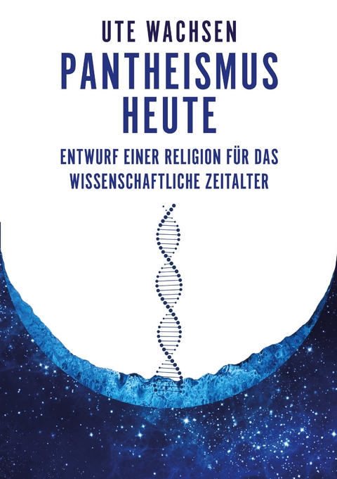 Pantheismus heute - Ute Wachsen