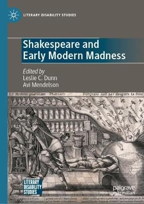 Shakespeare and Early Modern Madness - 
