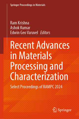 Recent Advances in Materials Processing and Characterization