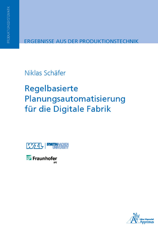 Regelbasierte Planungsautomatisierung für die Digitale Fabrik