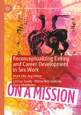 Reconceptualizing Exiting and Career Development in Sex Work