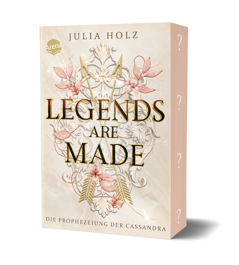 Legends Are Made (3). Die Prophezeiung der Cassandra - Julia Holz