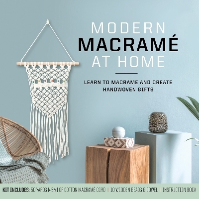Modern Macram&eacute; at Home - Justine Vasquez