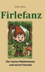 Firlefanz - Daniel R. Bächer