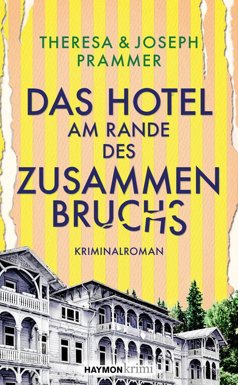 Das Hotel am Rande des Zusammenbruchs - Theresa Prammer, Joseph Prammer