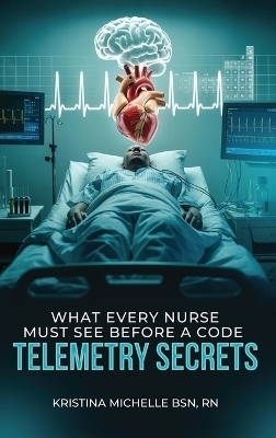 What Every Nurse Must See Before a Code
