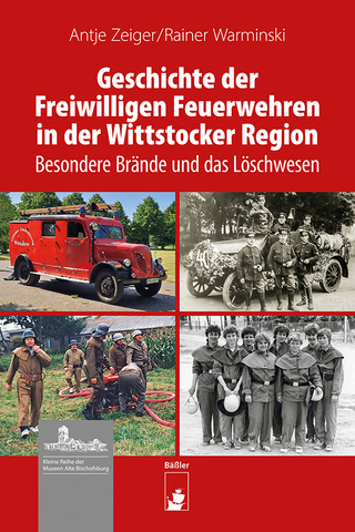 Geschichte der Freiwilligen Feuerwehren in der Wittstocker Region