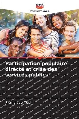 Participation populaire directe et crise des services publics - Francisco Tosi