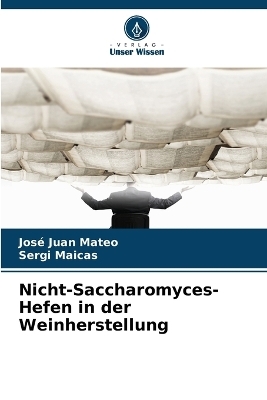 Nicht-Saccharomyces-Hefen in der Weinherstellung