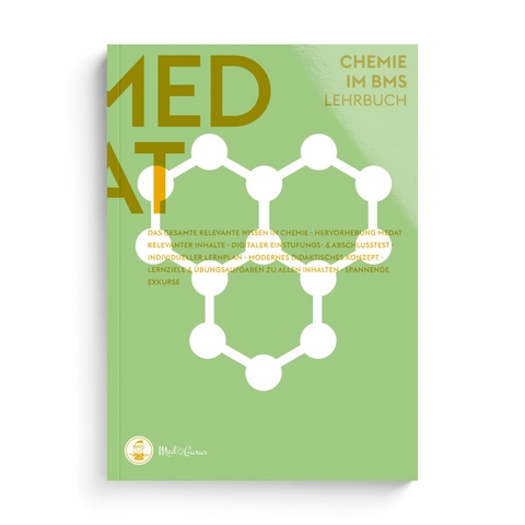 MedGurus - MedAT Vorbereitung - Chemie Lehrbuch zur Vorbereitung auf den Basiskenntnistest f&uuml;r medizinische Studieng&auml;nge BMS im Aufnahmeverfahren MedAT f&uuml;r das Medizinstudium in &Ouml;sterreich - Constantin Lechner, Alexander Hetzel