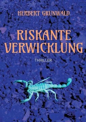 Riskante Verwicklung