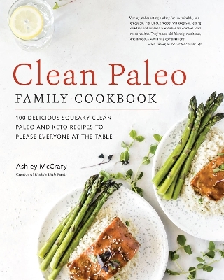 Clean Paleo Family Cookbook - Ashley McCrary