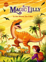 "Magic Lilly" (4). In den Klauen des T-Rex - Julia Boehme,  Knister