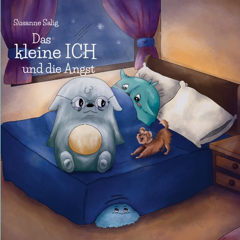 Das kleine ICH und die Angst - Susanne Salig