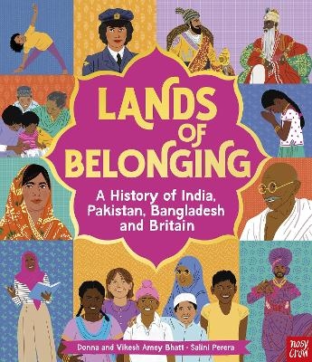 Lands of Belonging: A History of India, Pakistan, Bangladesh and Britain - Donna Amey Bhatt, Vikesh Amey Bhatt