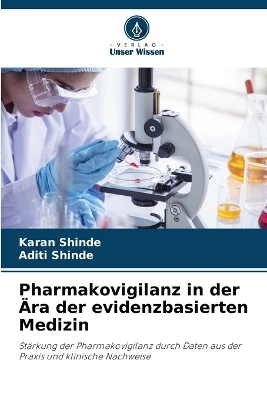 Pharmakovigilanz in der &Auml;ra der evidenzbasierten Medizin - Karan Shinde, Aditi Shinde