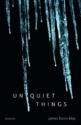 Unquiet Things - James Davis May