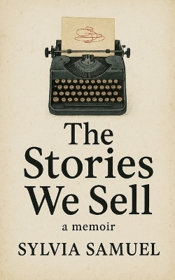 The Stories We Sell