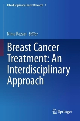 Breast Cancer Treatment: An Interdisciplinary Approach - 