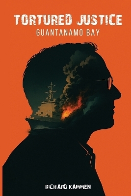 Tortured Justice - Richard Kammen