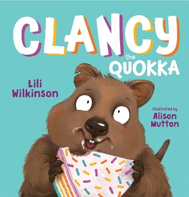 Clancy the Quokka - Lili Wilkinson