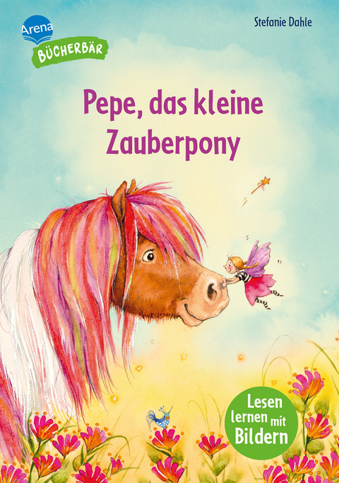Pepe, das kleine Zauberpony - Stefanie Dahle