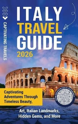 Italy Travel Guide - Captivating Travels