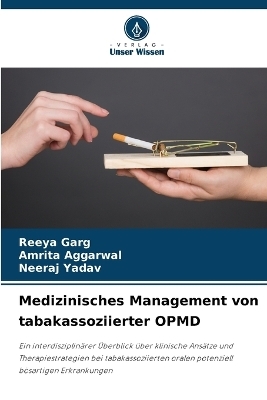 Medizinisches Management von tabakassoziierter OPMD - REEYA GARG, Amrita Aggarwal, Neeraj Yadav