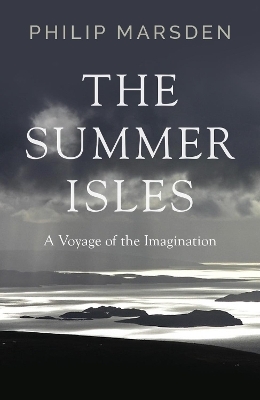 The Summer Isles - Philip Marsden