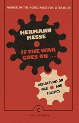 If the War Goes On . . . - Hermann Hesse