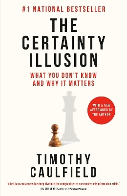 The Certainty Illusion - Timothy Caulfield