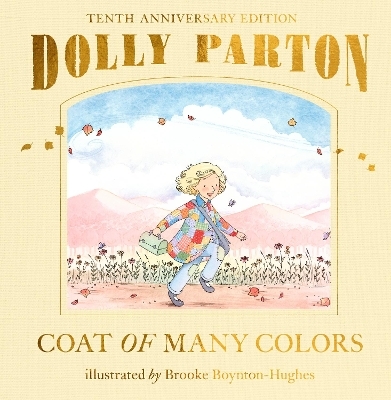 Coat of Many Colors: 10th Anniversary Edition - Dolly Parton