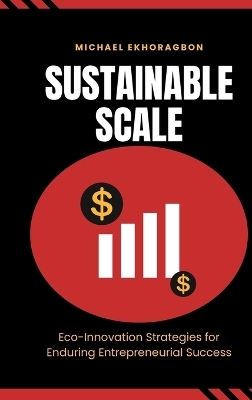 Sustainable Scale - Michael Ekhoragbon