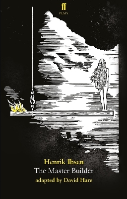 The Master Builder - Henrik Ibsen, David Hare