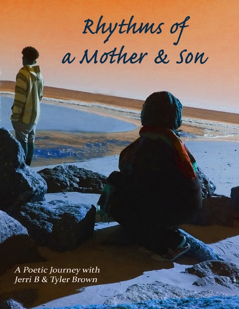 Rhythms of a Mother & Son -  Jerri B,  Tyler Brown