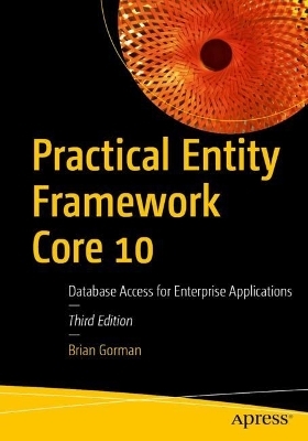 Practical Entity Framework Core 10 - Brian Gorman