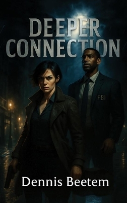 Deeper Connection - Dennis Beetem