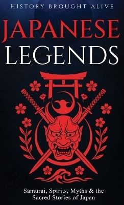 Japanese Legends - History Brought Alive